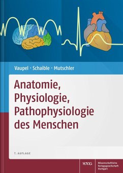 Anatomie, Physiologie, Pathophysiologie des Menschen - Vaupel, Peter;Schaible, Hans-Georg;Mutschler, Ernst