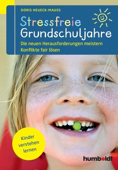 Stressfreie Grundschuljahre - Heueck-Mauß, Doris