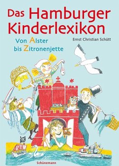 Das Hamburger Kinderlexikon - Schütt, Ernst Chr.;Palmtag, Nele