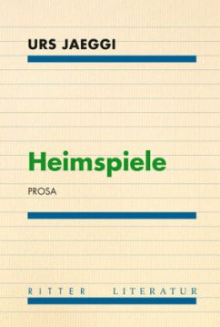 Heimspiele. - Jaeggi, Urs