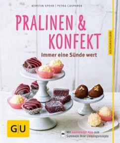 Pralinen & Konfekt - Spehr, Kerstin;Casparek, Petra