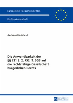 Die Anwendbarkeit der 731 S. 2, 752 ff. BGB auf die rechtsfähige Gesellschaft bürgerlichen Rechts - Hariefeld, Andreas