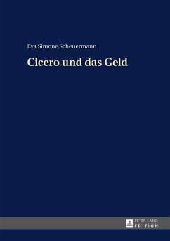 Cicero und das Geld - Scheuermann, Eva