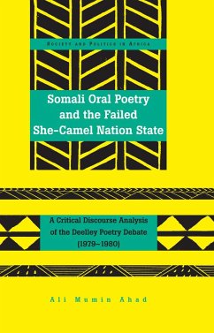 Somali Oral Poetry and the Failed She-Camel Nation State - Mumin Ahad, Ali