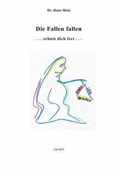 Die Fallen fallen - Hein, Hans