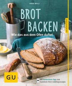 Brot backen - Walz, Anna
