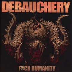 F*Ck Humanity - Debauchery