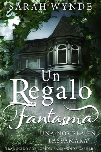 Un Regalo Fantasma (eBook, ePUB) Un Regalo Fantasma (eBook, ePUB)