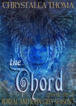 The Chord (Episode 1 Season 3) (eBook, ePUB) - Thoma, Chrystalla