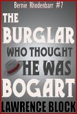 The Burglar Who Thought He Was Bogart (Bernie Rhodenbarr, #7) (eBook, ePUB)