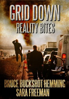 Grid Down Reality Bites (eBook, ePUB) - Hemming, Bruce Buckshot