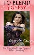To Blend A Gypsy (eBook, ePUB) - Bild 1