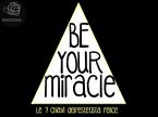 bE yOur MirAcLE (eBook, PDF)