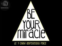 bE yOur MirAcLE (eBook, PDF) - Sambataro, Mariana