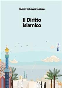 Il Diritto Islamico (eBook, ePUB) - Fortunato Cuzzola, Paolo