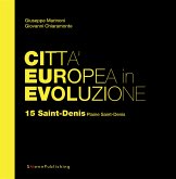 Città Europea in Evoluzione. 15 Saint-Denis Plaine Saint-Denis (eBook, ePUB)