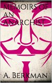 Memoirs of an Anarchist (eBook, ePUB)