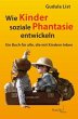 Wie Kinder soziale Phantasie entwickeln - Bild 1