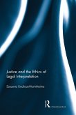 Justice and the Ethics of Legal Interpretation Justice and the Ethics of Legal Interpretation