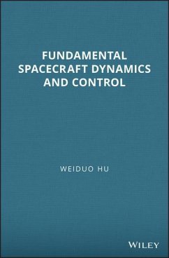 Fundamental Spacecraft Dynamics and Control - Hu, Weiduo