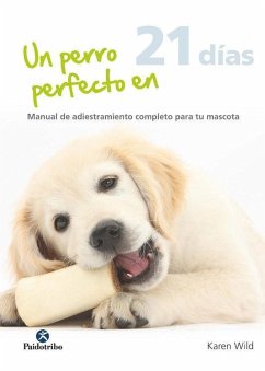 Un perro perfecto en 21 días - Wild, Karen