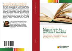 Paleoneurologia dos cinodontes e a evolução sensorial dos mamíferos - Rodrigues, Pablo Gusmão