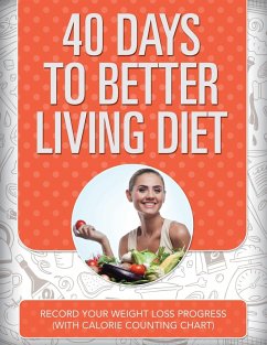 40 Days to Better Living Diet - Publishing Llc, Speedy