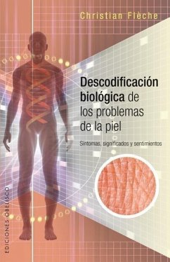 Descodificacion Biologica de Los Problemas de Piel - Fleche, Christian