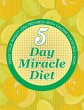 5 Day Miracle Diet - Bild 1