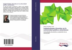 Subjetividades docentes en la universidad pública colombiana - Robayo Torres, Aydee Luisa