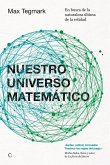 Nuestro Universo Matemático: En Busca de la Naturaleza Última de la Realidad