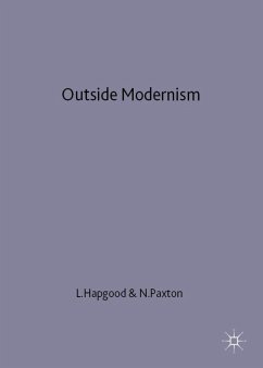 Outside Modernism - Hapgood, Lynne / Paxton, Nancy