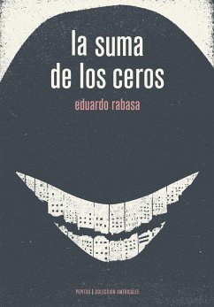 La suma de los ceros - Rabasa Salinas, Eduardo