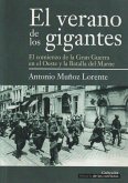 El Verano de los Gigantes : El comienzo de la gran guerra en el oeste y la Batalla del Marne