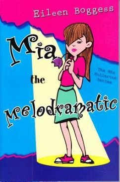MIA the Melodramatic - Boggess, Eileen
