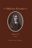 Milton Studies: Volume 55