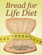 Bread for Life Diet - Bild 1