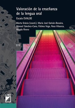 Valoración de la enseñanza de la lengua oral : Escala EVALOE - Gràcia García, Marta; Galvan-Bovaira, Maria J. . . . [et al.; Vilaseca Momplet, Rosa M.