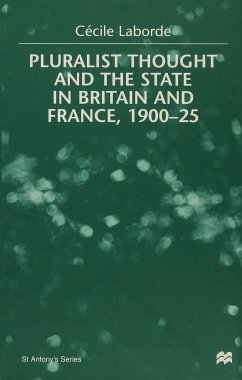Pluralist Thought and the State in Britain and France, 1900-25 - Laborde, Cécile
