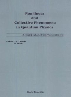 Non-Linear and Collective Phenomena in Quantum Physics: A Reprint Volume from Physics Reports