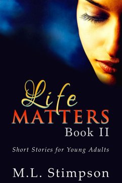 Life Matters - Book 2 (eBook, ePUB) - Stimpson, M. L.