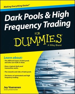 Dark Pools and High Frequency Trading For Dummies (eBook, ePUB) - Vaananen, Jay