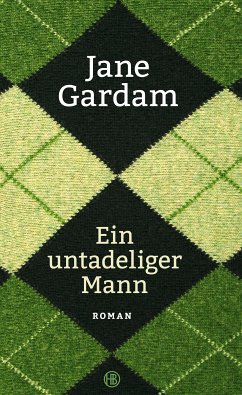 Ein untadeliger Mann / Old Filth Trilogie Bd.1 (eBook, ePUB) - Gardam, Jane