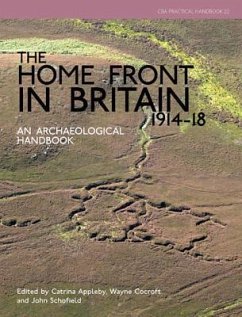 The Home Front in Britain 1914-1918: An Archaeological Handbook