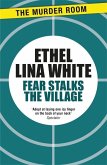 Fear Stalks the Village Fear Stalks the Village