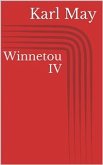 Winnetou IV (eBook, ePUB)