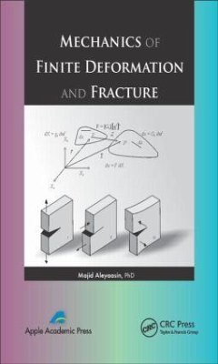 Mechanics of Finite Deformation and Fracture - Aleyaasin, Majid