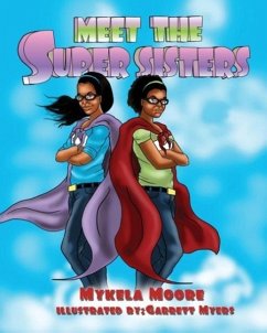 Meet The Super Sisters - Moore, Mykela