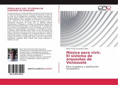 Música para vivir. El sistema de orquestas de Venezuela - Urreiztieta Valles, María Teresa