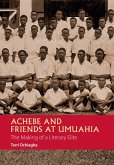 Achebe and Friends at Umuahia Achebe and Friends at Umuahia